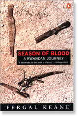 Season of Blood: A Rwandan Journey